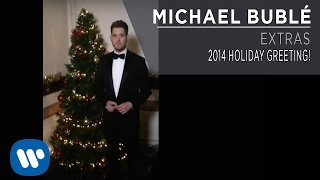 Michael Bublé - 2014 Holiday Greeting!