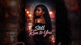 Still Run to You  screenshot 1