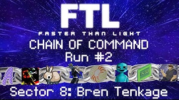 FTL: Chain of Command - Run #2 - Sector 8: Bren Tenkage