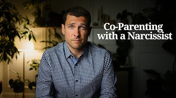 Watch this if your Co-Parent is Narcissistic