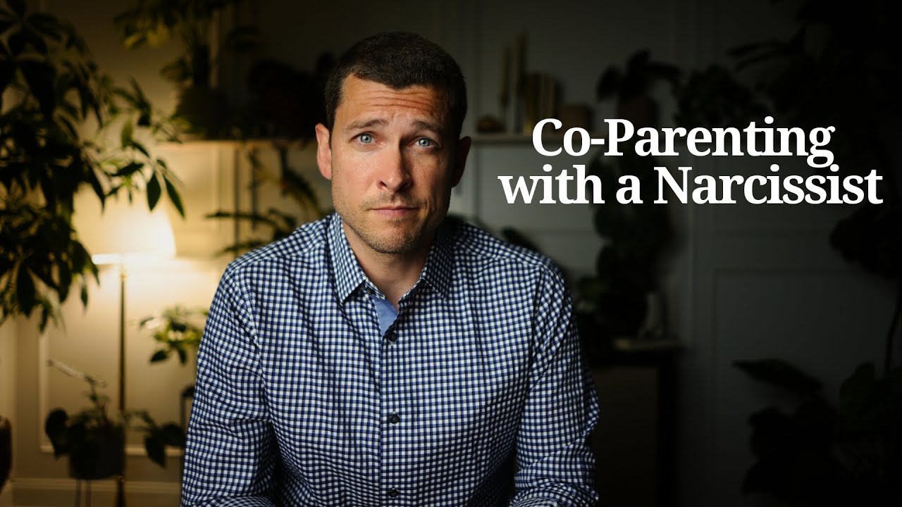 Watch this if your Co-Parent is Narcissistic