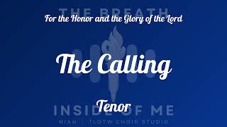 The Calling I TLOTW I Tenor