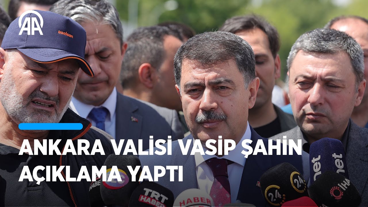 Ankara Valisi Şahin: 