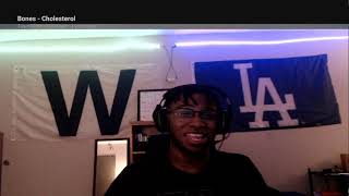 Good Vibes... Bones - Cholesterol l REACTION l JAYBANDZATHON