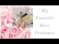Current Favorite Rose Fragrances | & 1 Honorable Mention
