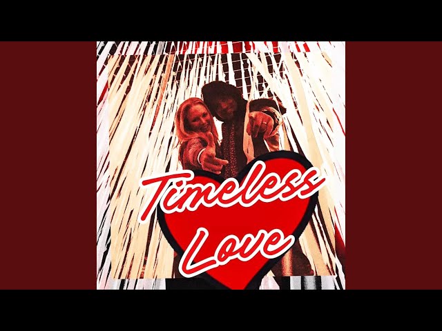 Timeless Love - YouTube