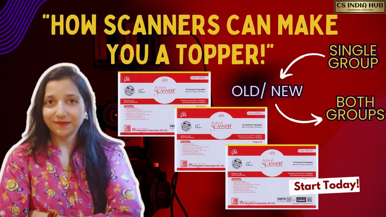 HOW SCANNERS CAN MAKE YOU A TOPPER | CS EXAMS | DECEMBER 24 ATTEMPT ...