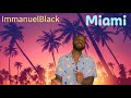 Miami immanuelblack24kharmony prod chuckytreez