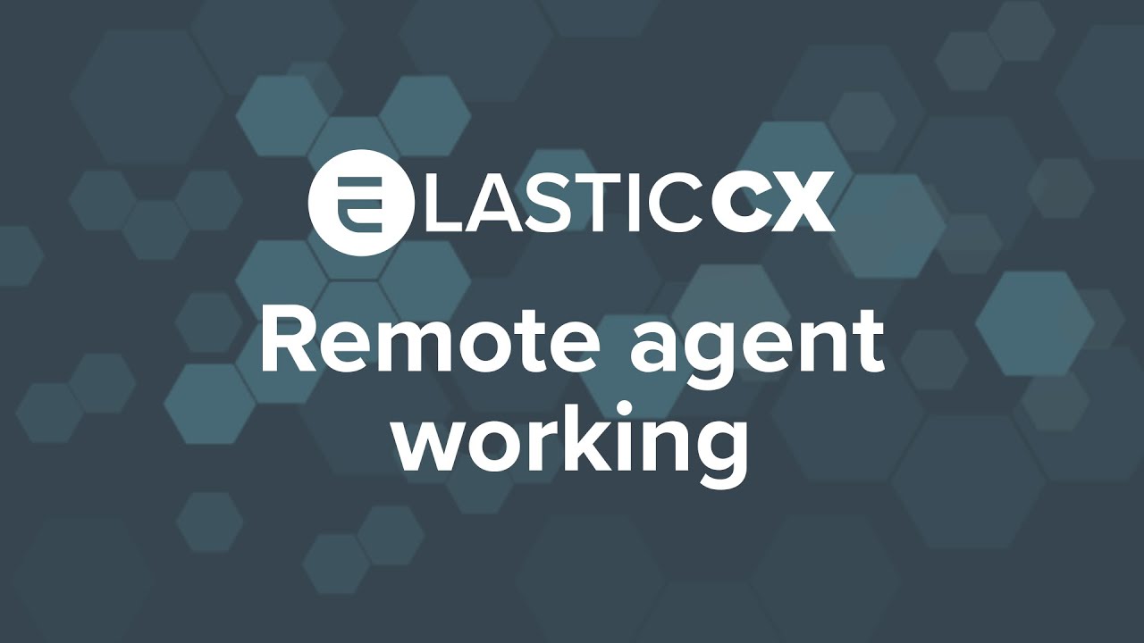 ElasticCX secure, flexible remote agent experience demo