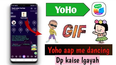 Yoho app me gif dp kaise lagayah / yoho app me dancing dp lgana sikh lo