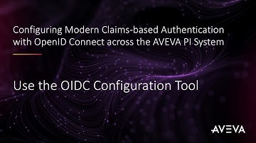Configuring OpenID Connect across the AVEVA PI System - Use the OIDC Configuration Tool