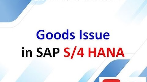 Goods Issue in SAP S/4 HANA