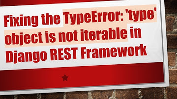 Fixing the TypeError: 