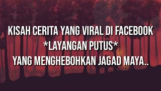 Layangan Putus Kisah Nyata Yang Viral Di Facebook  Part 1 Dan Part 2