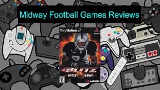 Midway Football Games Reviews Ep. 4: NFL Blitz 2002 (PS2)