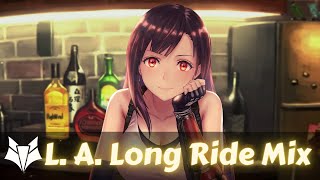 L.A. Long Ride Mix I Party Music Mix I Club Mix