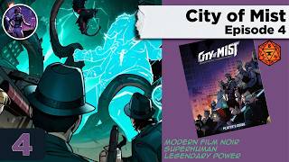 City of Mist (episode 4) Actual Play