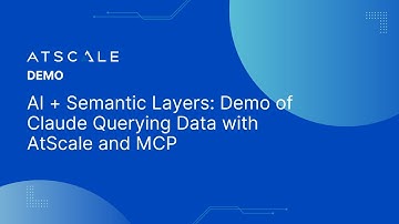 AI + Semantic Layers: Live Demo of Claude Querying Data with AtScale and MCP