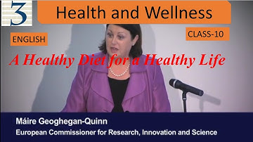 Class 10 English//Unit-3//Health and Wellness// A Healthy Diet for a Healthy Life//