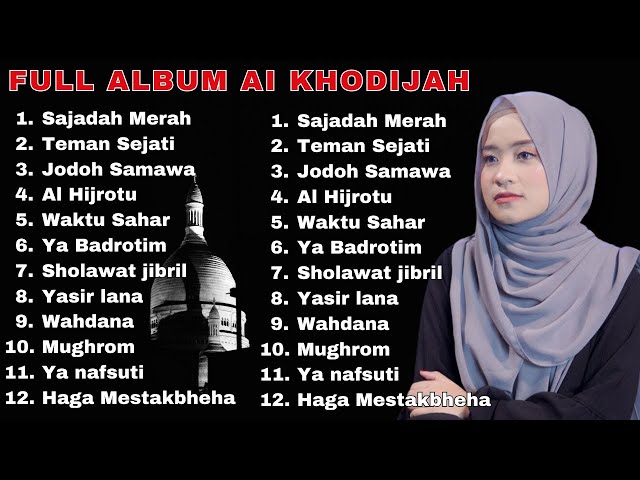 AI KHODIJAH FULL ALBUM  SAJADAH MERAH, TEMAN SEJATI, JODOH SAMAWA AI KHODIJAH  TERBARU class=