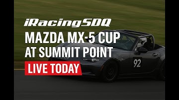 🏁 LIVE TODAY – iRacingSDQ | Mazda MX-5 Cup at Summit Point 🏁