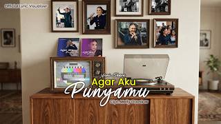 Yuni Shara - Agar Aku Punyamu (Lyric Visualizer)