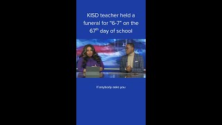 Killeen teacher held funeral for '6-7' trend