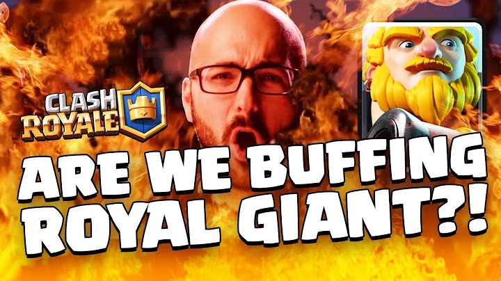 Clash Royale: IS ROYAL GIANT GETTING A BUFF?!