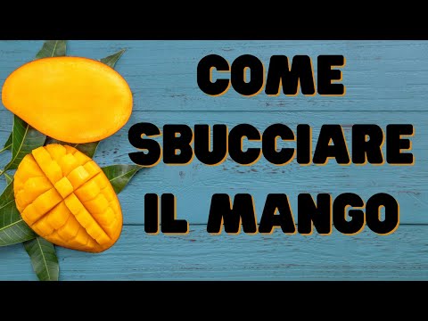 Video: 3 modi per sbucciare un mango