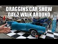 Draggins car show day 2 walk around