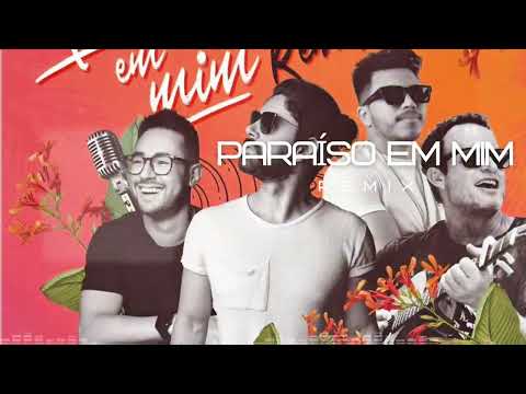 Paraíso em Mim - Remix | Behort, Teco Padaratz, Jacobnew e DJ Moisés