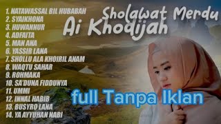 sholawat ai khodijah terbaru#sholawat #al_quran #aikhodijah