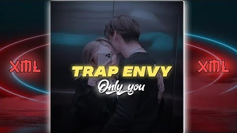 Trap envy - Only you||AM preset||WhatsApp status||XML link in description 🔰📌