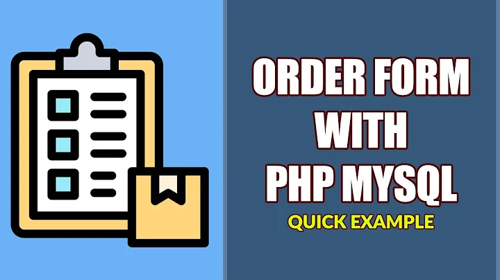 How To Create An Order Form With PHP MYSQL