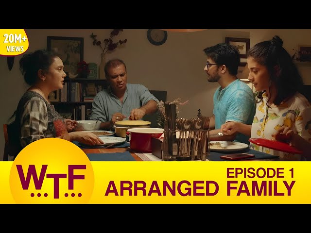 Dice Media | What The Folks | Web Series | S01E01 - Arranged Family class=