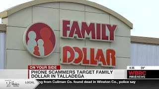 Phone scammers target Family Dollar in Talladega