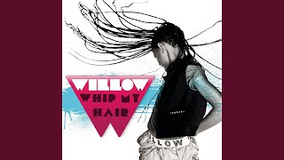 Video thumbnail of "WILLOW - Whip My Hair"