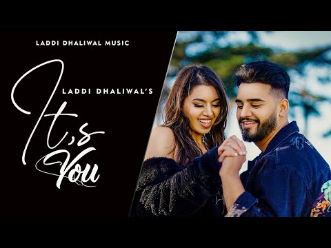 Laddi Dhaliwal - It's YOU (Official Video)