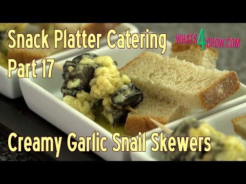 Snack Platter Catering - Part 17 - Creamy Garlic Snails on Skewers - Garlic Snails as Finger Food!!!