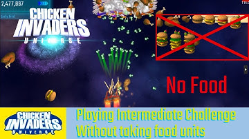 (Chicken Invaders Universe) Playing an Intermediate daily challenge without taking food units