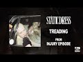 Static Dress - Treading (Official Audio)