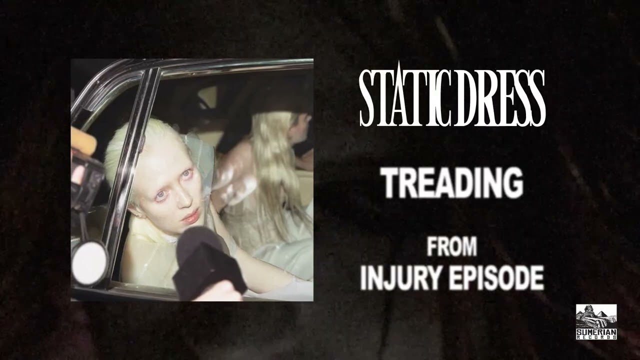 Static Dress - Treading (Official Audio) adlı videoyu YouTube'da izle Static Dress - Treading (Official Audio) adlı videoyu YouTube'da izle