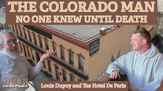 No One Knew Who Owned This Colorado Hotel… Until He Died | Louis Dupuy & the Hotel de Paris History screenshot 4
