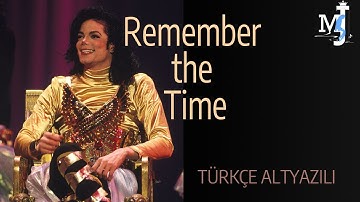 Remember the time - Michael Jackson - Türkçe Altyazı