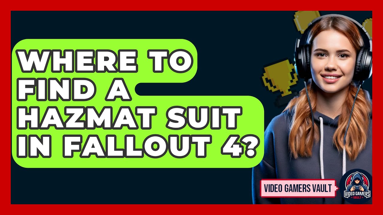 Where To Find A Hazmat Suit In Fallout 4? - Video Gamers Vault