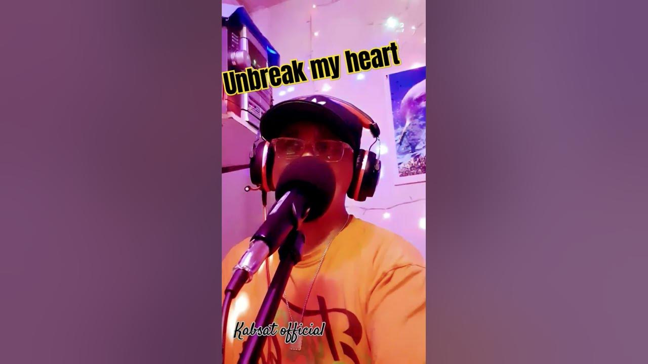 Unbreak my heart...By toni Braxton
