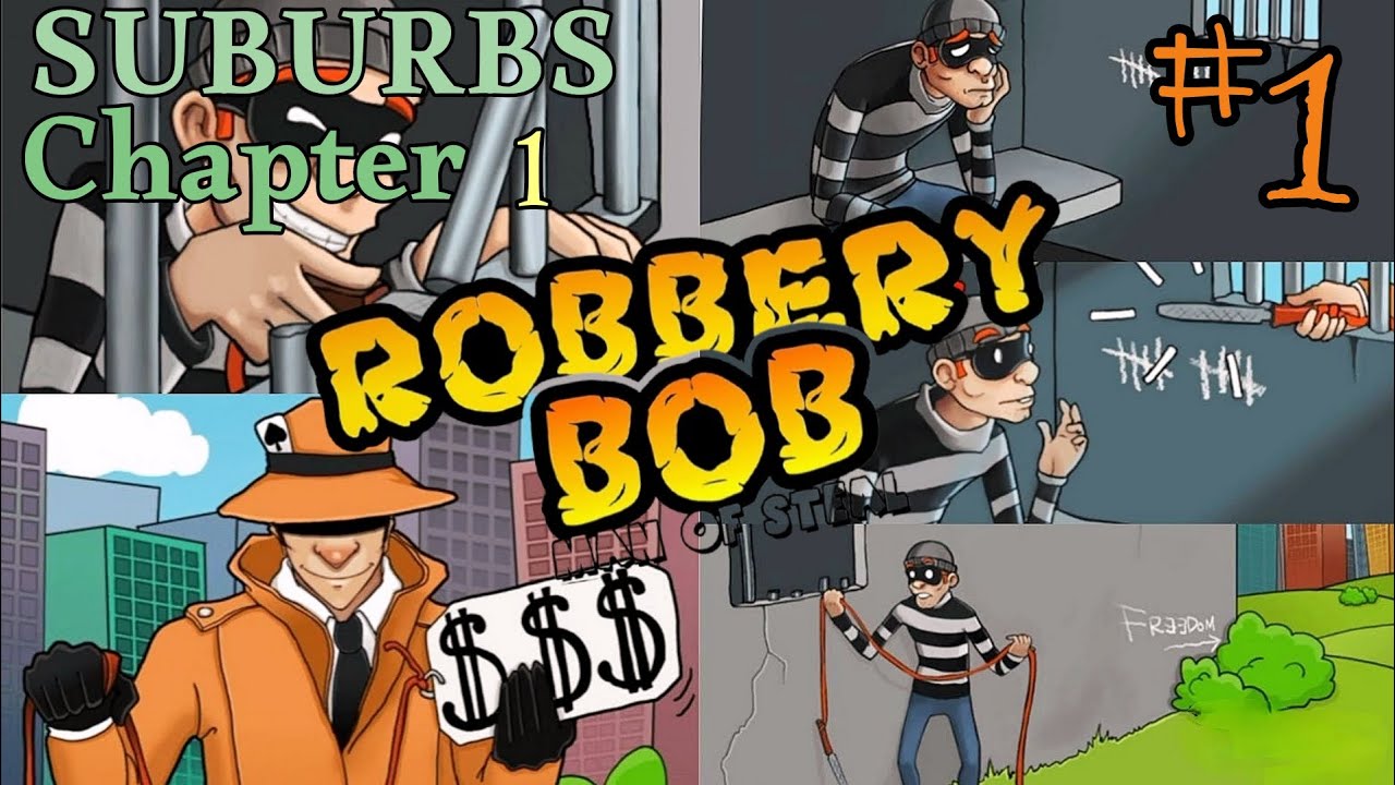 #1 || ROBBERY BOB || SUBURBS CHAPTER 1 || I ESCAPE THE PRISON