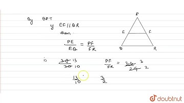 Eand F are points on the sides PQ and PR respectively of DeltaP Q R.For each of the following ca...