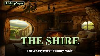 Hobbit Shire Ambience | 1 Hour Cozy Fantasy Music | The Shire RPG