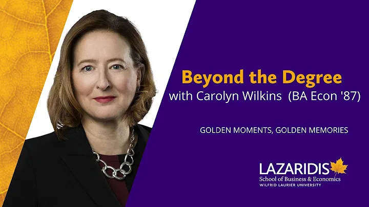 Beyond the Degree: Carolyn Wilkins BA Econ '87
